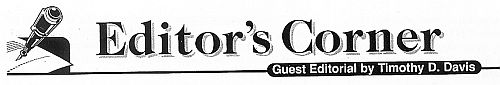 Logo; Editor's Corner, Guest Editorial by Timothy D. Davis